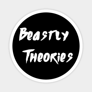 Beastly Theories Podcast Magnet